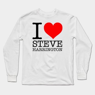 I ❤ Steve Harrington Long Sleeve T-Shirt